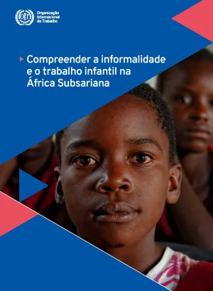 Compreender a informalidadee o trabalho infantil na África Subsariana