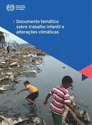 Documento temático sobre trabalhoinfantil  alterações climáticas