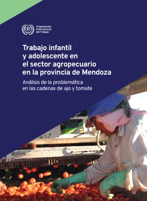 Tapa del estudio "Trabajo infantil y adolescente en el sector agropecuario en la provincia de Mendoza"