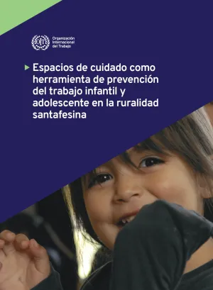 Tapa del estudio "Espacios de cuidado como herramienta de prevención del trabajo infantil y adolescente en la ruralidad santafesina"