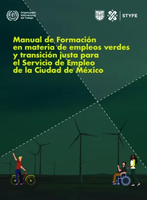 Manual de Formación en materia de empleos verdes y transición justa para el Servicio de Empleo de la Ciudad de México
