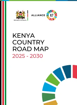 Kenya Roadmap to Alliance 8.7 (2025–2030)