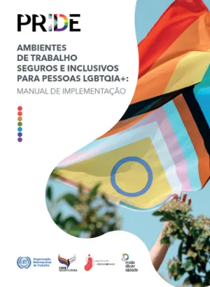 Capa publicação Ambientes de Trabalho Seguros e Inclusivos para pessoas LGBTQIA+