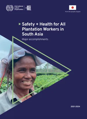 Cover of Safety and Health for all Plantation Workers in South Asia brief