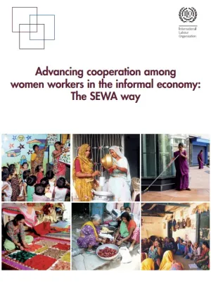 Advancing cooperation among women workers in informal economy: The SEWA way