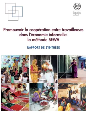 Promouvoir la coopération entre travailleuses dans l’économie informelle: la méthode SEWA - Rapport de synthèse
