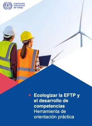 Portada de herramienta de orientación práctica: Ecologizar la EFTP y el desarrollo de competencias