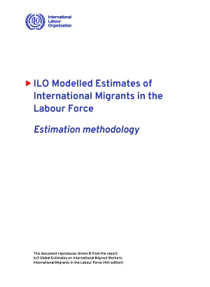 Cover for ILO Modelled Estimates of International Migrants in the Labour Force - Estimation methodology
