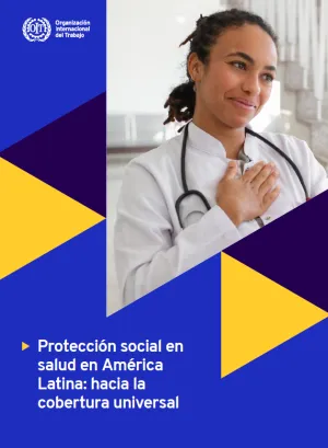 Portada del informe "Protección social en salud en América Latina: hacia la cobertura universal"