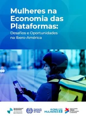 Mulheres na economia das plataformas: desafios e oportunidades na Ibero-América