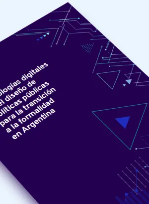 tapa informe Tecnologías digitales en el diseño de políticas públicas para la transición a la formalidad en Argentina