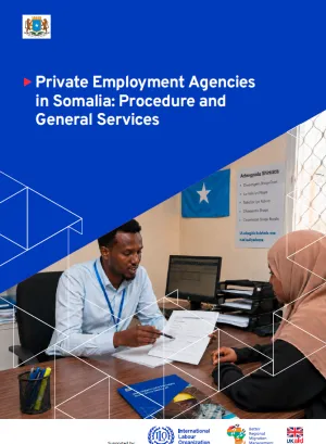 Cover page of a report on private employment agencies in Somalia, showing an office setting where a staff member explains a document to a client, with Somaila Gov, ILO, BRMM, and UK FCDO logos.