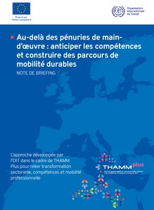 Au-delà des pénuries de maind’oeuvre : anticiper les compétences et construire des parcours de mobilité durables