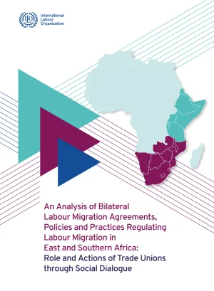 Cover of the ACTRAV report on bilateral labour migration agreements in East and Southern Africa