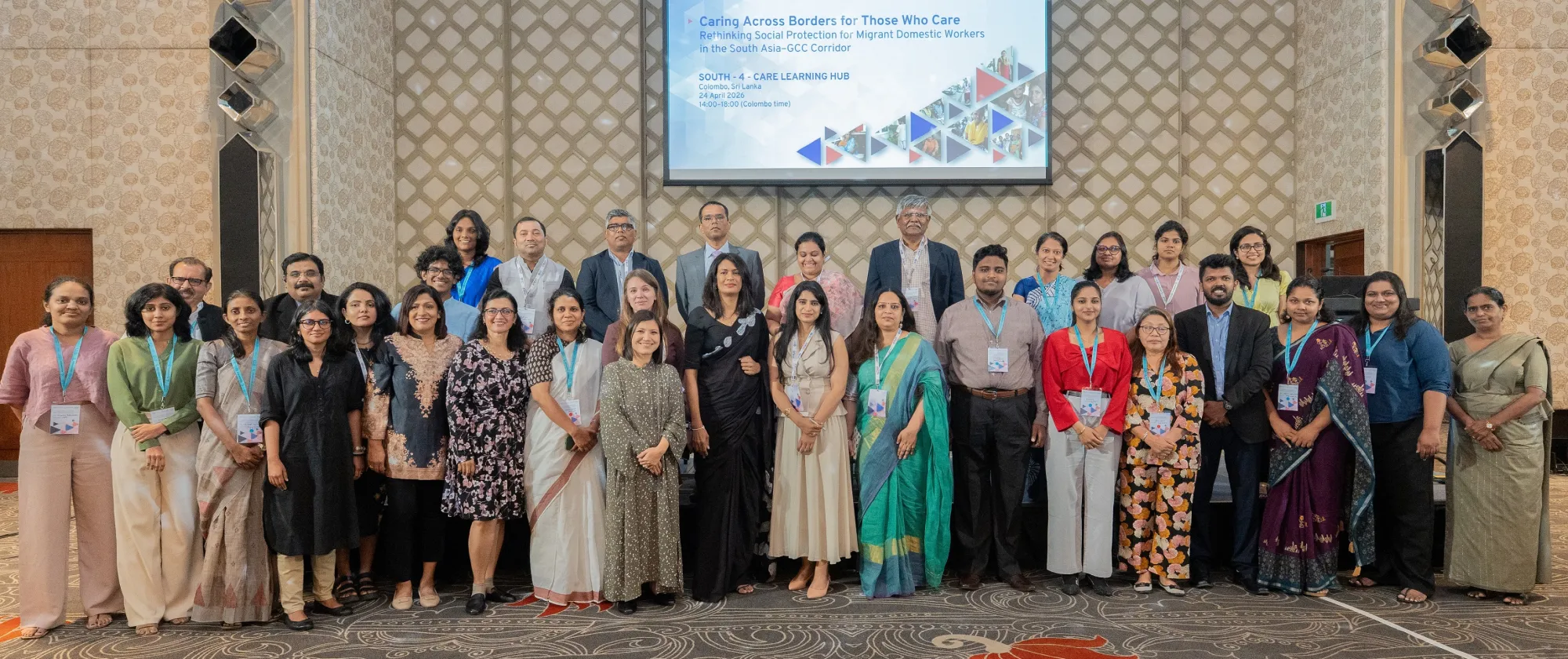 Participants at the South-4-Care Learning Hub side event on “Caring across borders for  those who care: Rethinking social protection for migrant domestic workers in the South Asia–GCC corridor”, organized by the ILO STREAM Programme. Sri Lanka. 24/4/2026
