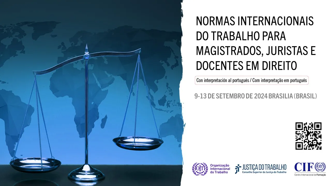 Curso “Normas Internacionais do Trabalho (NIT) para Magistrados, Juristas e Docentes em Direito". 