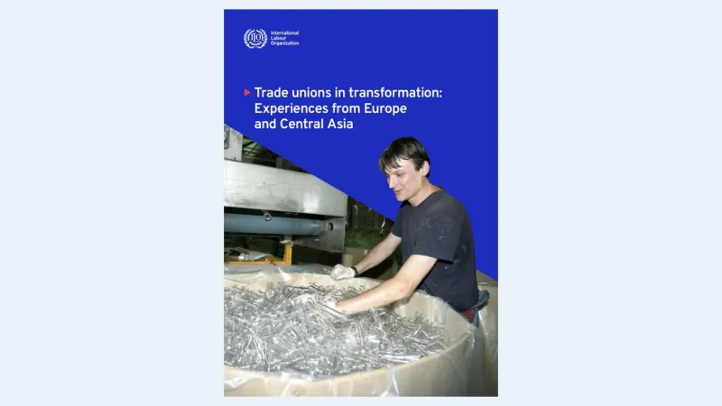 First page of Trade unions in transformation: Experiences from Europe and Central Asia.